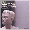 Don't Go/Situation (1999 Mixes)